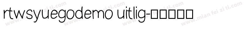 rtwsyuegodemo uitlig字体转换